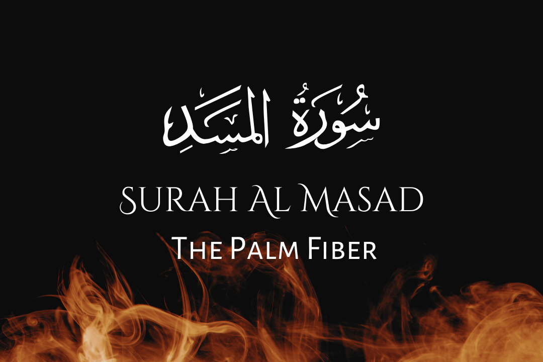 Surah Al Masad: The Palm Fiber