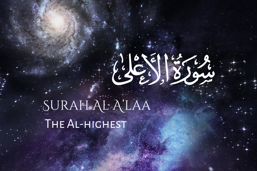 Surah Al A’laa: The Al-Highest