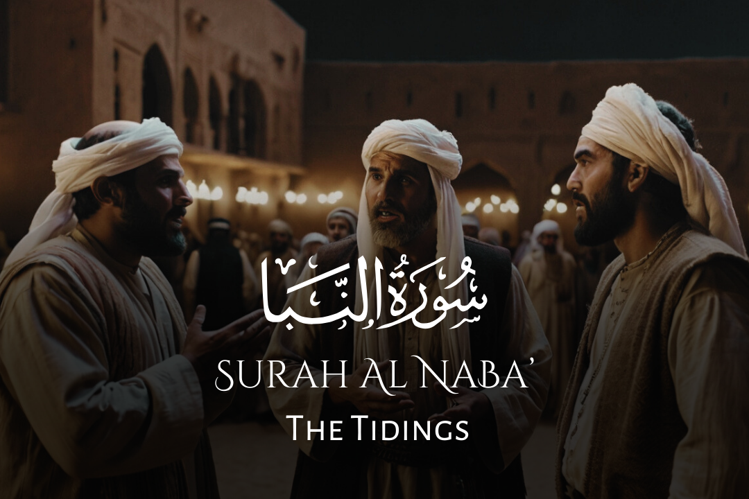 Surah Al Naba': The Tidings