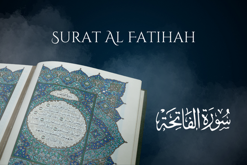 Surat al Fatihah: The Opener of Prayer